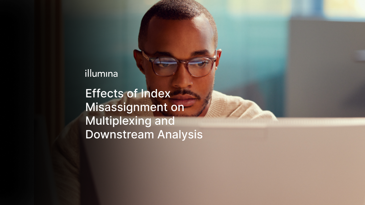 Effects of Index Misassignment on Multiplexing and Downstream Analysis