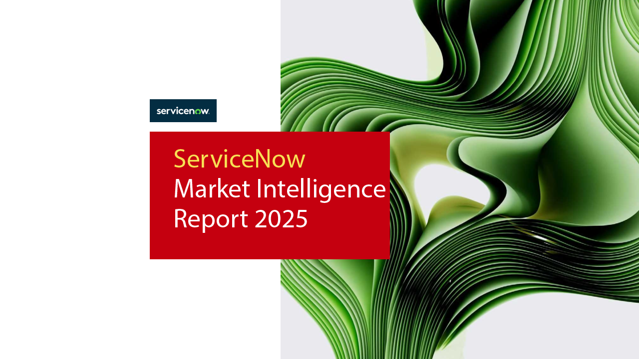 ServiceNow Market Intelligence Report 2025