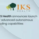 IKS Health Launches Audit-Ready Autonomous Coding Capabilities to Enhance Healthcare Accuracy and Compliance