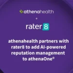 athenahealth Partners with rater8 to Enhance AI-Powered Reputation Management in athenaOne