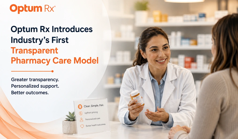 Optum Rx Introduces Industry’s First Transparent Pharmacy Care Model