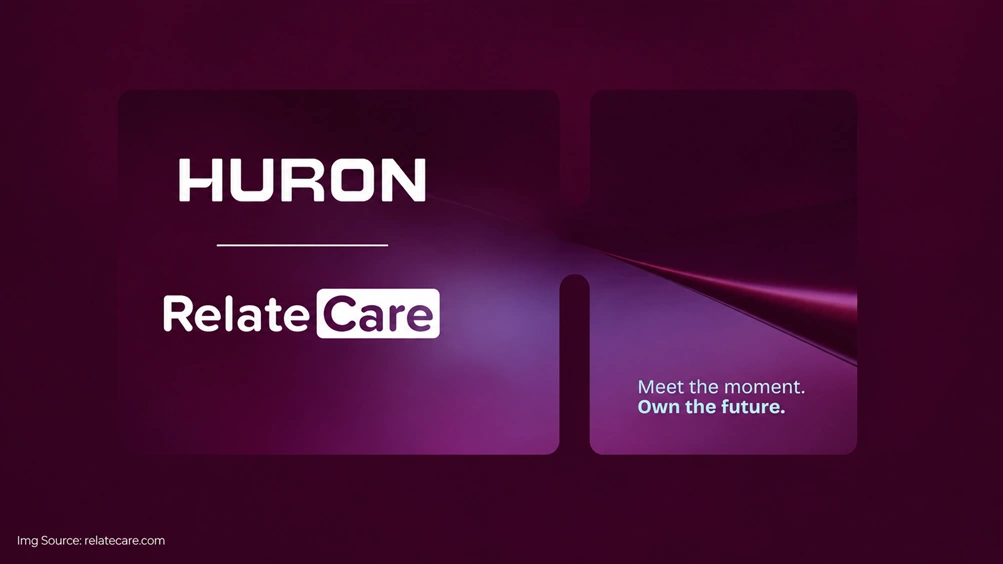 Huron Acquires RelateCare