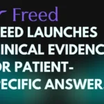 Freed Launches Clinical Evidence for Patient-Specific Answers