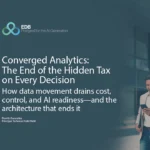 Converged Analytics: The End of the Hidden Tax on Every Decision