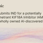 Iambic Announces IND Submission for IAM217, a Potentially Brain-Penetrant KIF18A Inhibitor and Second AI-Discovered Candidate