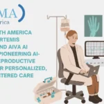 IVI RMA North America Launches Artemis Platform and AiVA AI Assistant, Pioneering AI-Powered Reproductive Medicine for Personalized, Patient-Centered Care