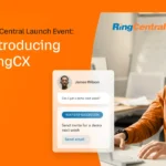 RingCentral Launch Event: Introducing RingCX
