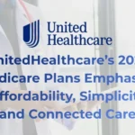 UnitedHealthcare’s 2027 Medicare Plans Emphasize Affordability, Simplicity and Connected Care